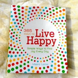 3/$20 365 Ways to Live Happy, Simple Ways to Find Joy Every Day by Meera Lester